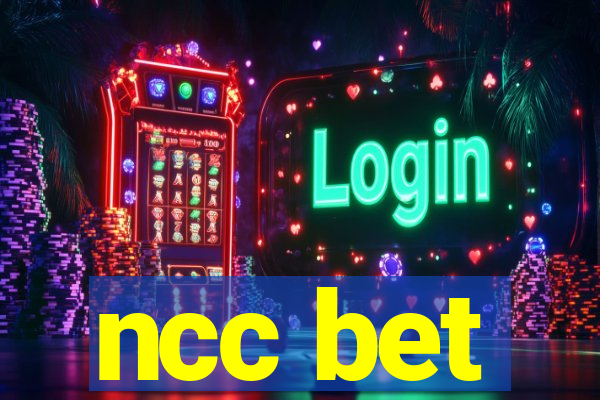 ncc bet